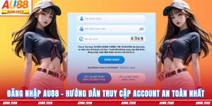 Hướng Dẫn AU88 - Chi Tiết Từng Bước Tham Gia Cá Cược Au88