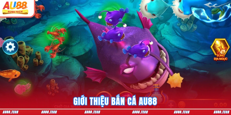 Bắn Cá AU88 2026: Thử Sức Săn Boss, Hòa Mình Đại Dương Số