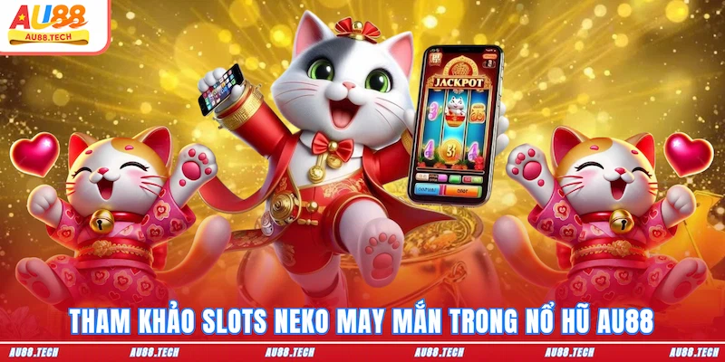 Nổ Hũ AU88: Săn Thưởng Mượt Tay, Vào Tiền Cực Nhanh