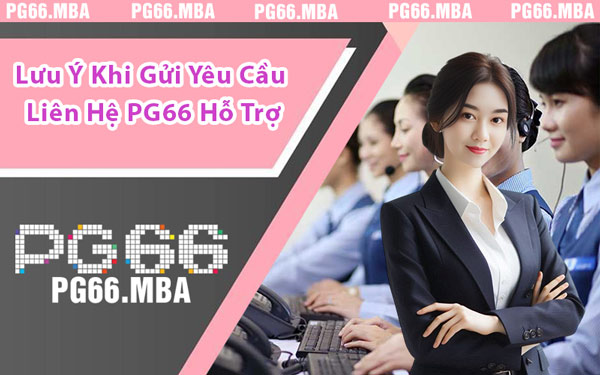 Liên Hệ PG66 - Những Cách Thức Nhanh Và Hiệu Quả Nhất