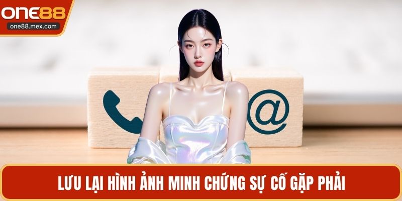 Liên Hệ ONE88 - Hướng Dẫn Kết Nối Nhận Hỗ Trợ Nhanh