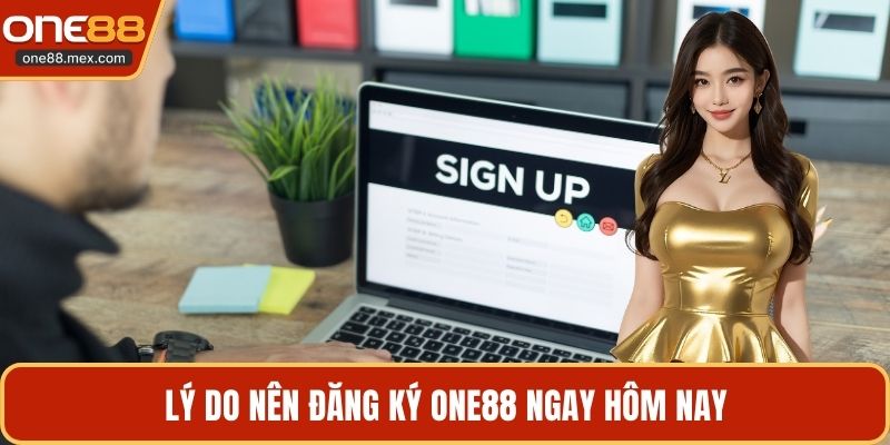 Đăng Ký ONE88 - Cách Thực Hiện Và Lưu Ý Quan Trọng
