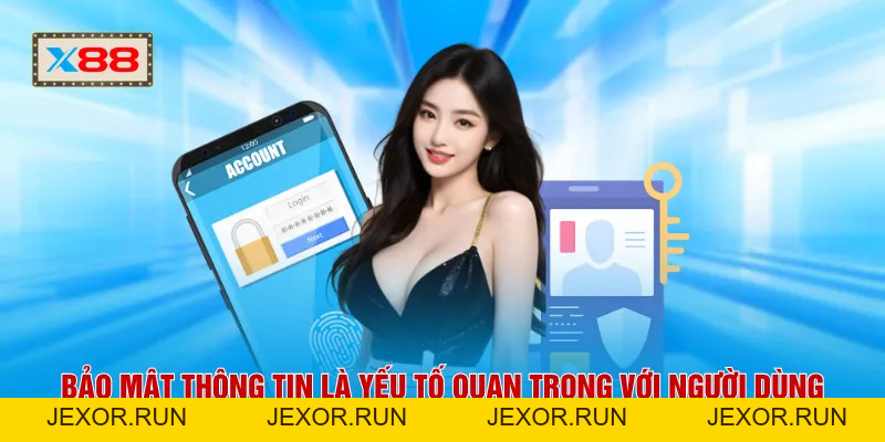 Chính Sách Bảo Mật X88 - Lá Chắn Công Nghệ 4.0 Cho Dữ Liệu