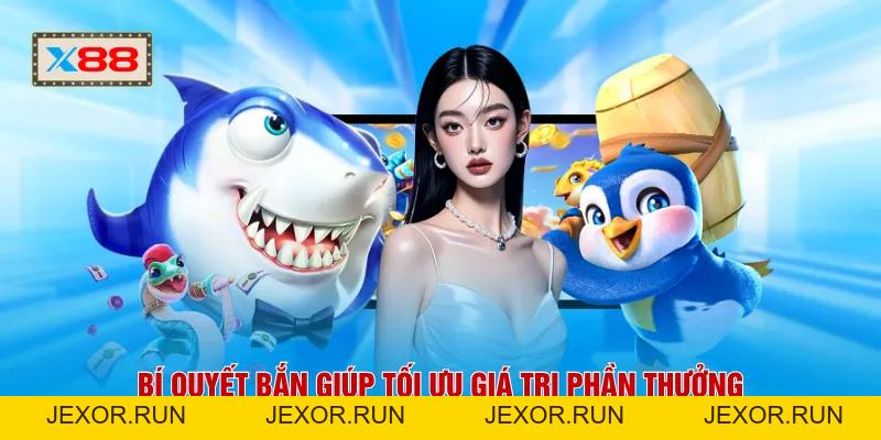 Bắn Cá X88 - Trải Nghiệm Săn Thưởng Đầy Màu Sắc Trong 2026