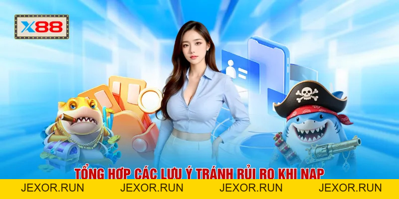 Nạp Tiền X88 - Tăng Tốc Giao Dịch Với Hệ Thống 24/7