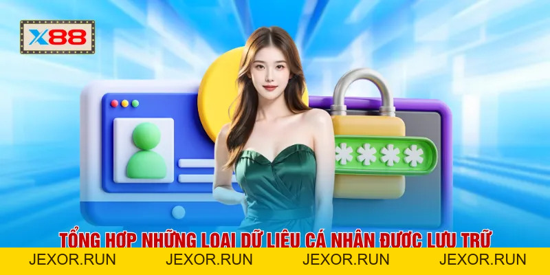 Quyền Riêng Tư X88 - Chính Sách Giữ An Toàn Dữ Liệu 24/7