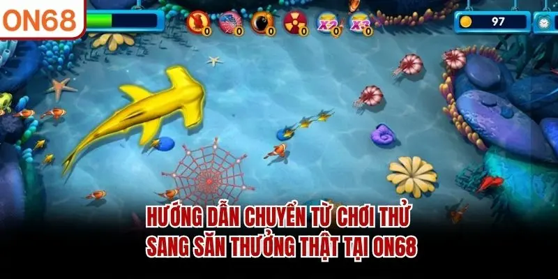 Bắn Cá Miễn Phí ON68 - Luyện Kỹ Năng Săn Boss Nhận Thưởng Lớn