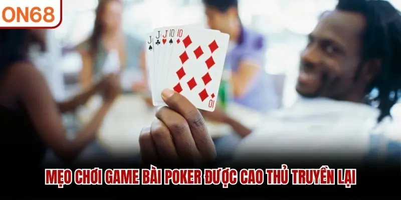 Poker ON68 - Làm Chủ Ván Bài Với Chiến Thuật Chuyên Nghiệp