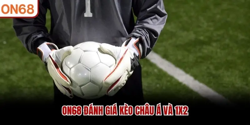 Kèo Châu Á Là Gì? Tối Ưu Chiến Thắng Với 4 Mẹo Chuẩn