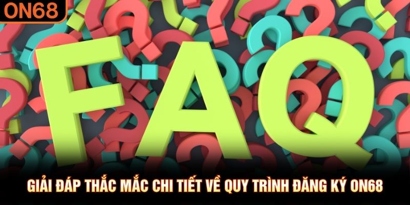 Đăng Ký ON68 - Quy Trình Đơn Giản, Giải Trí Nhanh Chóng