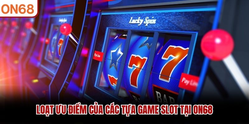 Top Game Nổ Hũ ON68 - Khám Phá Kho Giải Trí Hấp Dẫn