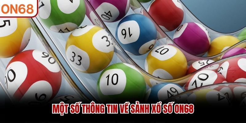 Xổ Số ON68 Có Gì Hấp Dẫn Người Chơi Lâu Dài Năm 2026