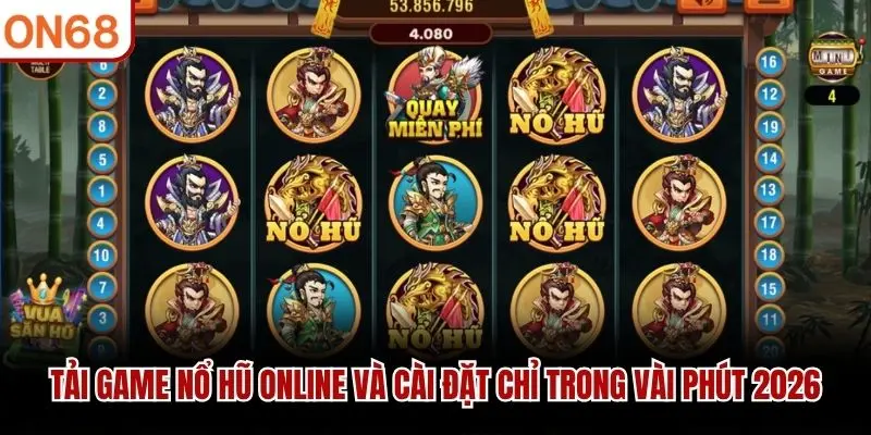 Nổ Hũ ON68 - Đỉnh Cao Giải Trí Trực Tuyến Hấp Dẫn Nhất