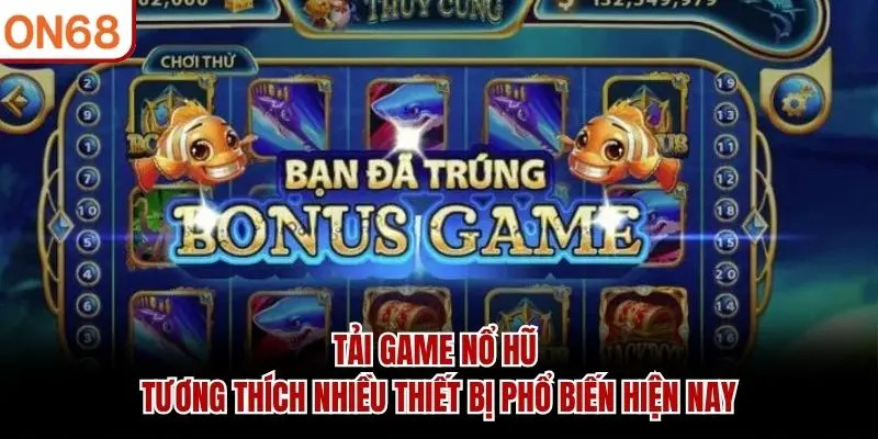 Tải Game Nổ Hũ Online Và Cài Đặt Chỉ Trong Vài Phút 2026